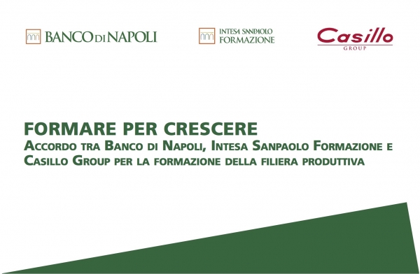 "Train to grow". Presentation of the agreement between Banco di Napoli, Intesa San Paolo Formazione and Casillo Group